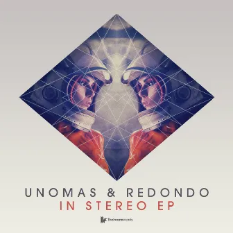 In Stereo EP by UNOMAS