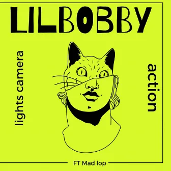 Lights, Camera, Action by Lil Bobby