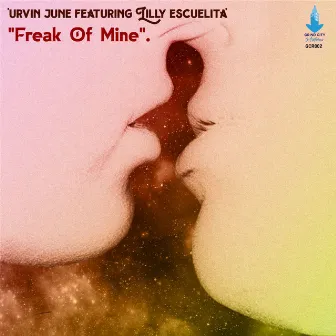 Freak of Mine by Urvin June