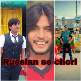 Russian Se Chori by Lokesh Prajapati