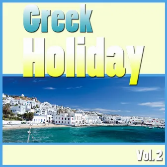 Greek Holiday, Vol. 2 by Spirit