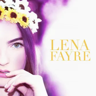 Lena Fayre - EP by Lena Fayre