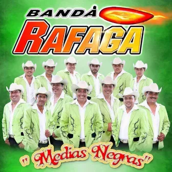 Las Medias Negras by Banda Rafaga