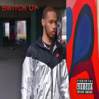 Switch Up by Dillyn B.