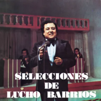 Selecciones de Lucho Barrios by Lucho Barrios