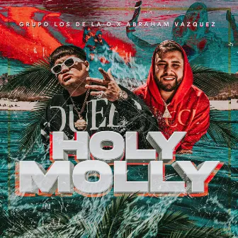 Holy Molly by Abraham Vazquez