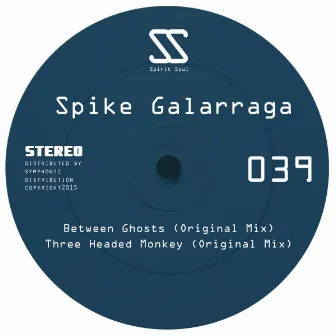 Between Ghosts by Spike Galarraga