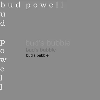 Bud's Bubble by Bud Powell Trio