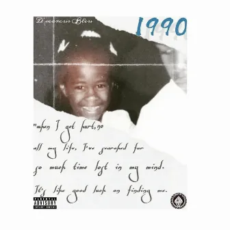 1990 by D'marcus Bleu