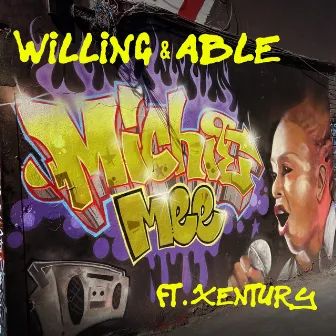 Willing and Able (Radio) by Michie Mee