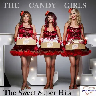 The Sweet Super Hits by Candy Girls