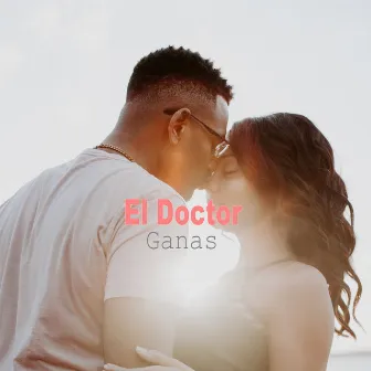 Ganas by El Doctor