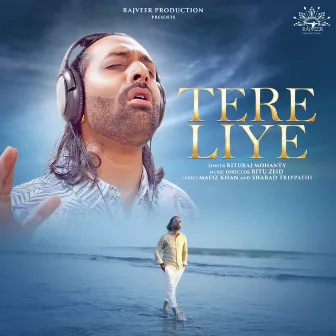 Tere Liye by Ritu Zeid