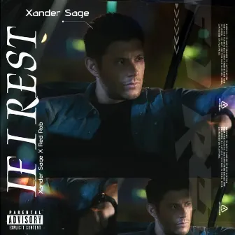 If I Rest by Xander Sage