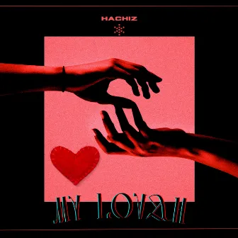 My Lovah by Hachiz