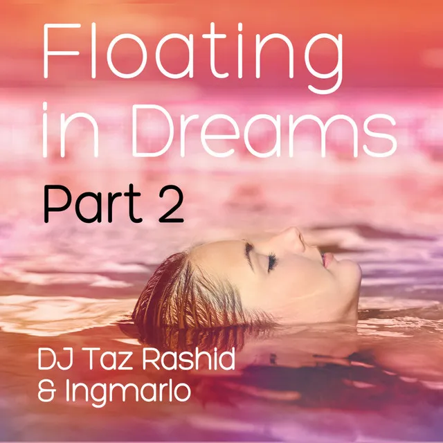 Floating in Dreams, Pt. 2