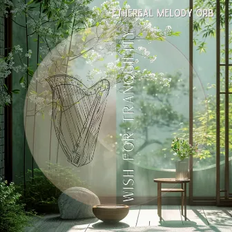 Wish for Tranquility by Ethereal Melody Orb