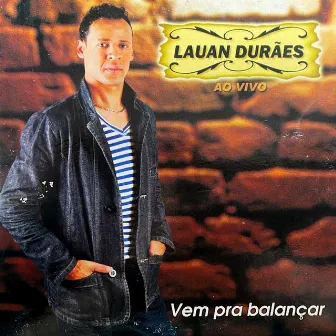 Vem Pra Balançar: Ao Vivo by Lauan Durães