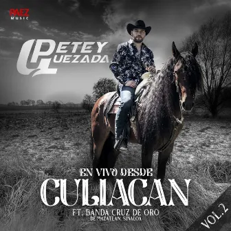 En Vivo desde Culiacan Vol.2 by Petey Quezada