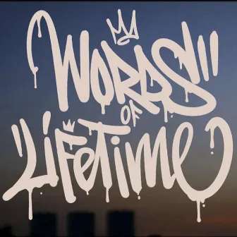 Words Of Lifetime by Niñoproblema