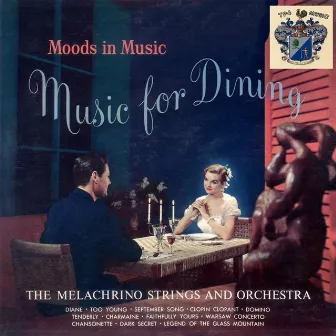 Music for Dining by The Melachrino Strings