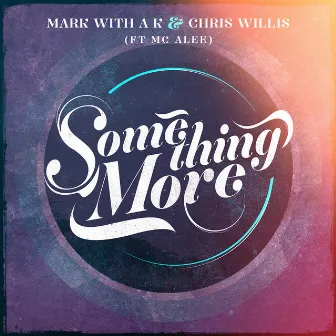 Something More by Chris Willis