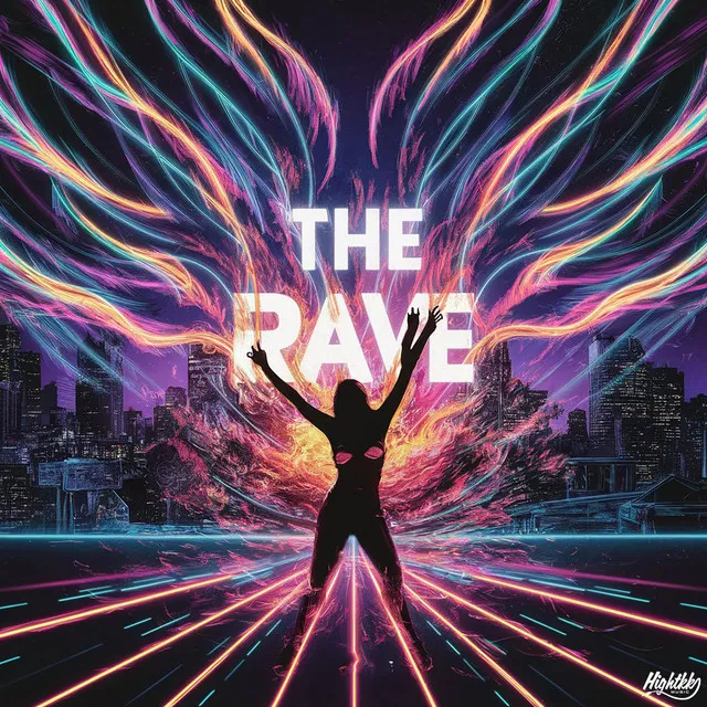 The Rave