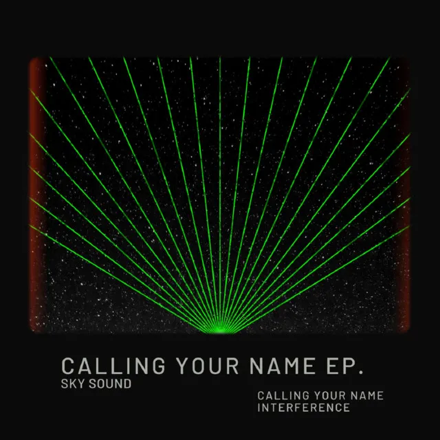 Calling Your Name (Interference)