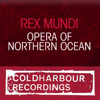 Opera Of Northern Ocean by Rex Mundi