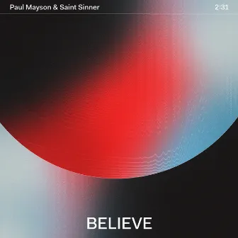 Believe by Saint Sinner