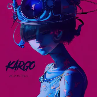 Abduction by Kargo