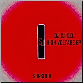 High Voltage EP by DJ K.I.K.O.