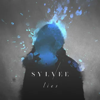 Lies by Sylvee