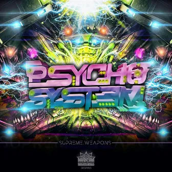 Supreme Weapons by Psycho System