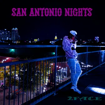 San Antonio Nights by 2Face