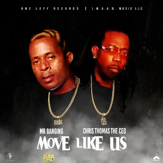 Move like us (radio edit) by Chris Thomas the CEO