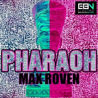 Pharaoh by Max Roven