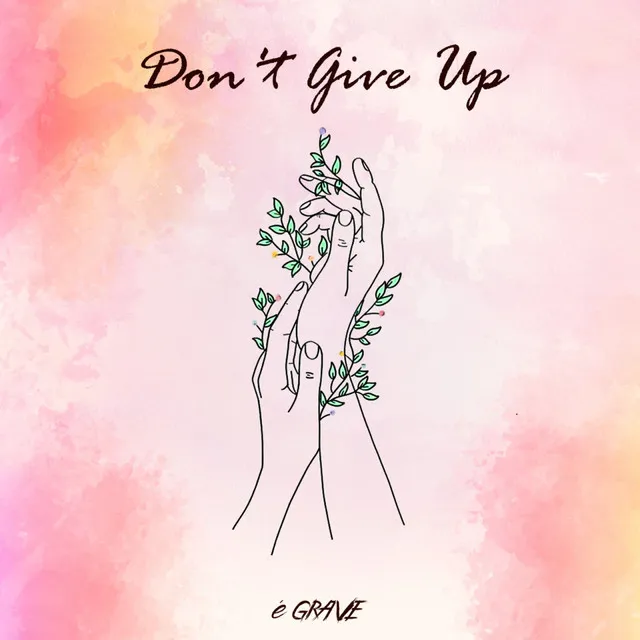 Don't Give Up