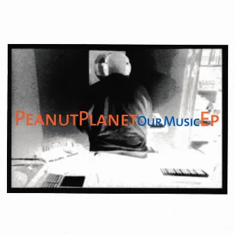 Our Music - EP by Peanut Planet