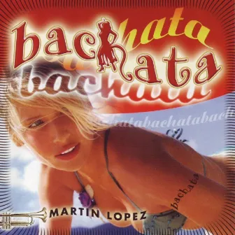 Just Hits - Bachata by Martin Lopez