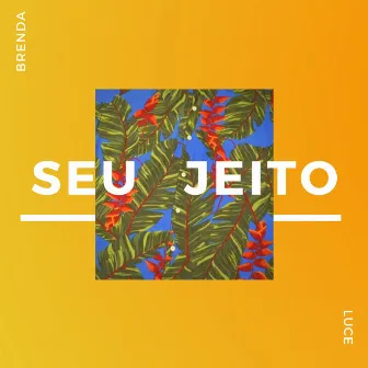 Seu Jeito by Brenda Luce