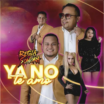 Ya No Te Amo by Regia Sonora