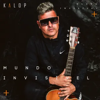 Mundo Invisível by Kalop