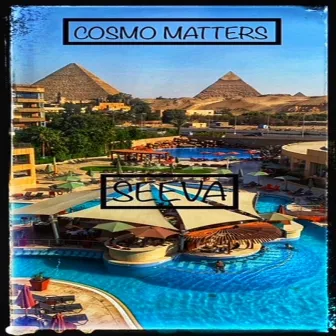 Cosmo Matters by Don Seeva