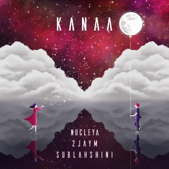 Kanaa by Sublahshini