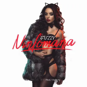 Ninfomana by Enzzy