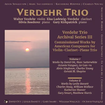 Archival Series of Commissioned Works by American Composers by Verdehr Trio