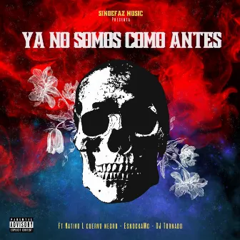 Ya no somos como antes by Sindefaz Music