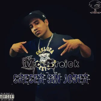 Crecer sin joder by Mc Breick