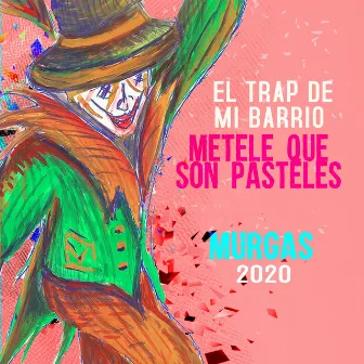 El Trap de Mi Barrio by Metele que son pasteles